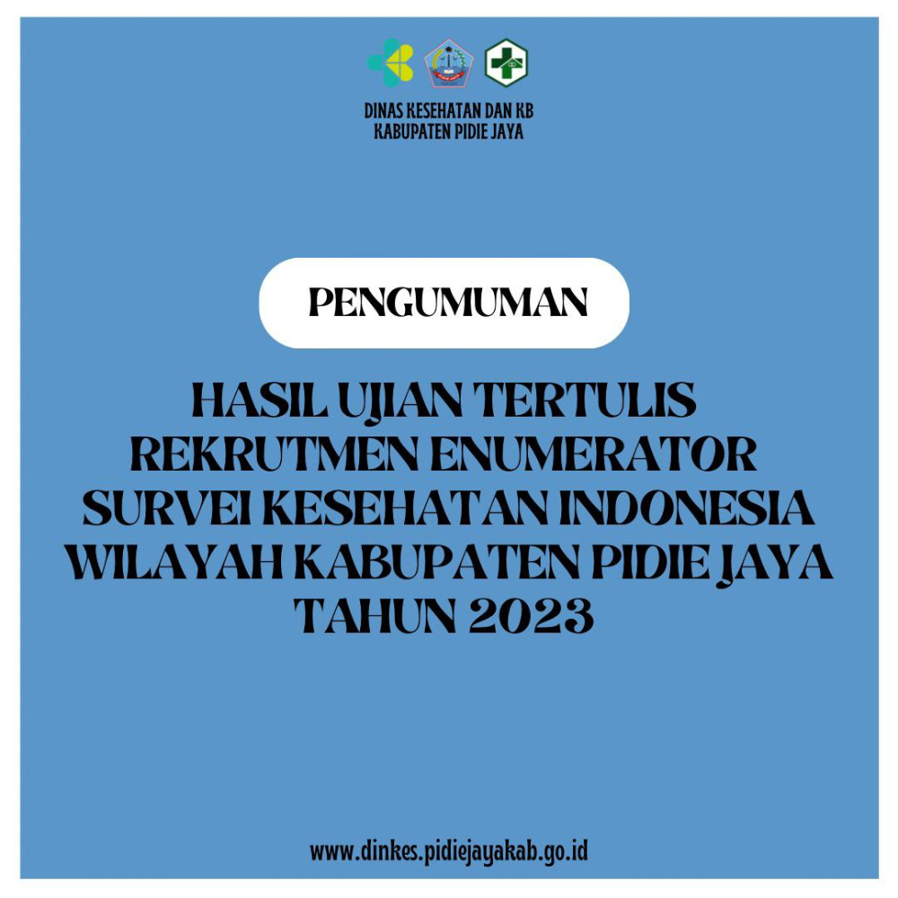 Hasil Ujian Tertulis Rekrutmen Tenaga Pengumpul Data Survei Kesehatan ...